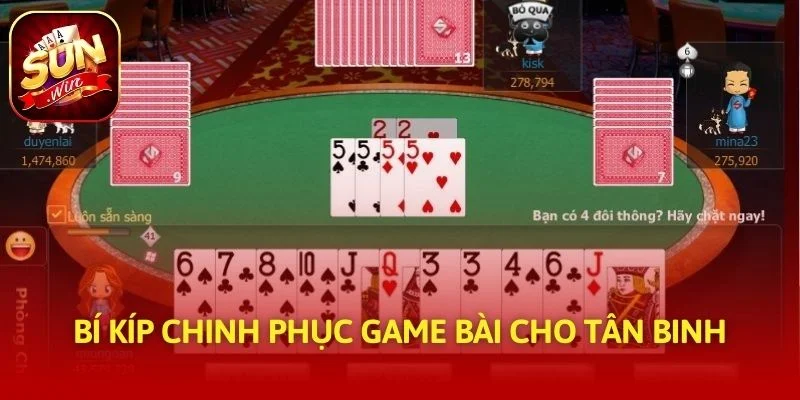 Bí kíp chinh phục game bài cho tân binh