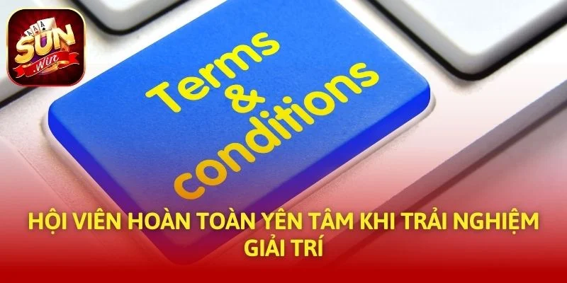 Hội viên hoàn toàn yên tâm khi trải nghiệm giải trí