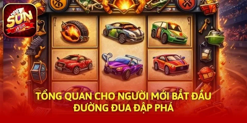 Tổng quan cho người mới bắt đầu Đường Đua Đập Phá