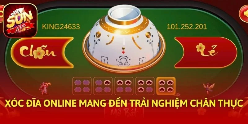 Xóc đĩa online mang đến trải nghiệm chân thực