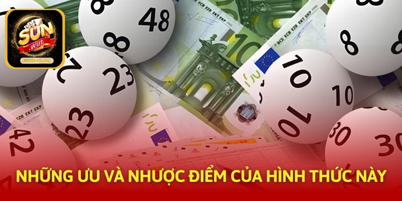 Những ưu và nhược điểm của hình thức này