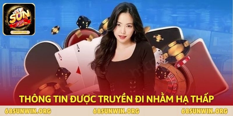 Thông tin được truyền đi nhằm hạ thấp cổng game